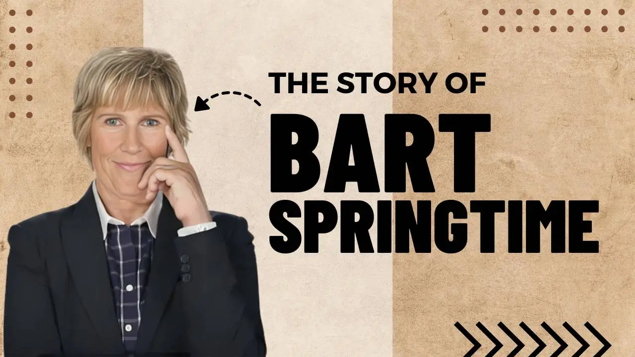 Bart Springtime: A Metaphor for Personal and Business Transformation